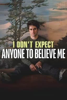 I Don’t Expect Anyone to Believe Me 2023 Subtitle Indonesia