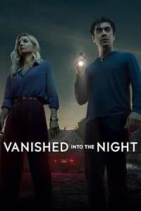 Vanished into the Night 2024 Subtitle Indonesia